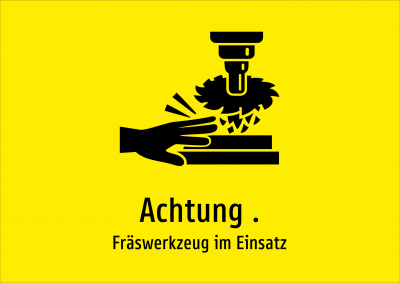 Achtung . - Fräswerkzeug im Einsatz