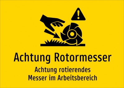 Achtung Rotormesser - Achtung rotierendes Messer im Arbeitsbereich