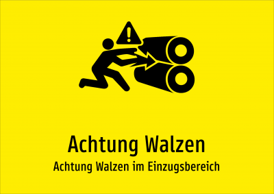 Achtung Walzen - Achtung Walzen im Einzugsbereich