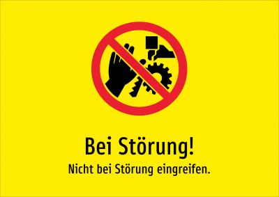 Bei Störung! - Nicht bei Störung eingreifen.
