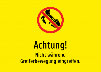 Achtung! - Nicht während Greiferbewegung eingreifen.