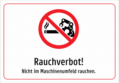 Rauchverbot! - Nicht im Maschinenumfeld rauchen.
