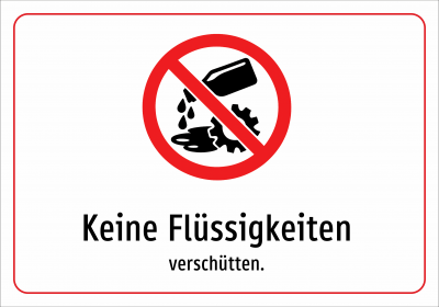 Keine Flüssigkeiten - verschütten.