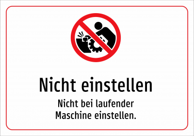 Nicht einstellen - Nicht bei laufender Maschine einstellen.