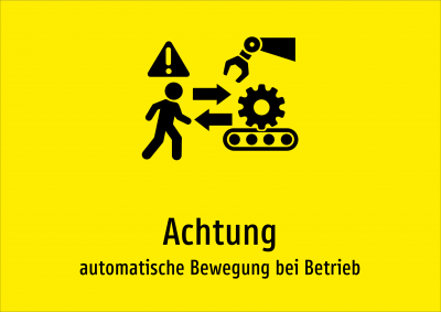 Achtung - automatische Bewegung bei Betrieb