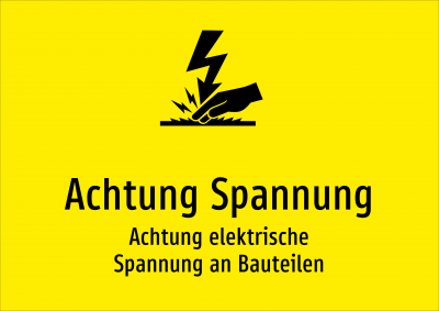 Achtung Spannung - Achtung elektrische Spannung an Bauteilen