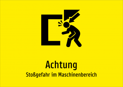 Achtung - Stoßgefahr im Maschinenbereich