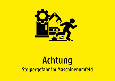 Achtung - Stolpergefahr im Maschinenumfeld