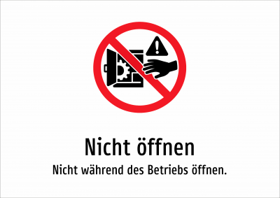 Nicht öffnen - Nicht während des Betriebs öffnen.