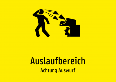 Auslaufbereich - Achtung Auswurf
