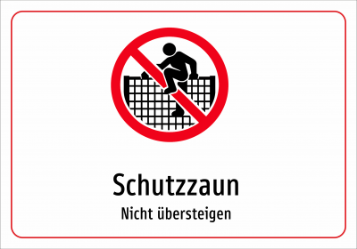 Schutzzaun - Nicht übersteigen