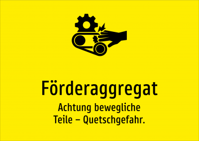 Förderaggregat - Achtung bewegliche Teile – Quetschgefahr.