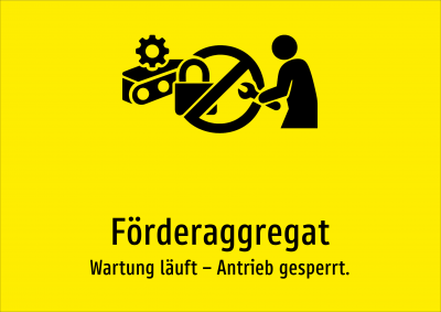 Förderaggregat - Wartung läuft – Antrieb gesperrt.