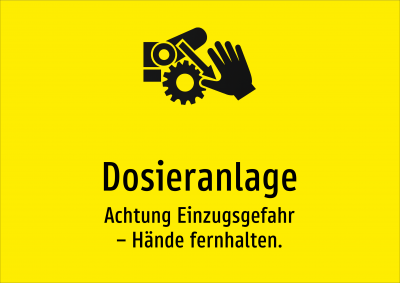 Dosieranlage - Achtung Einzugsgefahr – Hände fernhalten.
