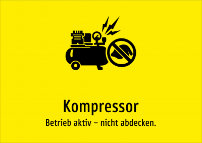 Kompressor - Betrieb aktiv – nicht abdecken.
