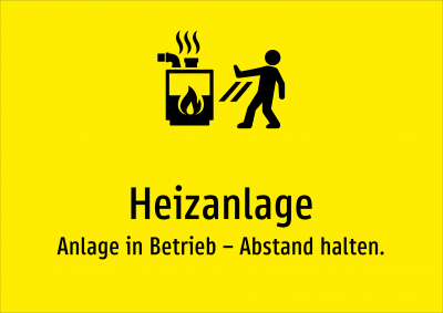 Heizanlage - Anlage in Betrieb – Abstand halten.