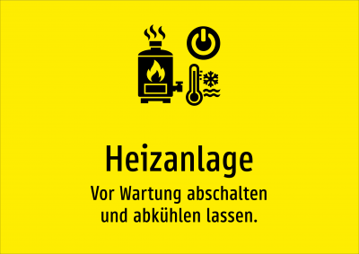 Heizanlage - Vor Wartung abschalten und abkühlen lassen.