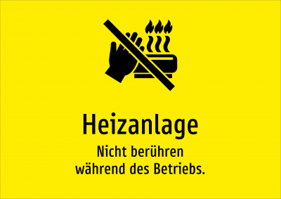 Heizanlage - Nicht berühren während des Betriebs.