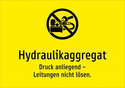 Hydraulikaggregat - Druck anliegend – Leitungen nicht lösen.