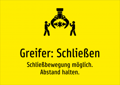 Greifer: Schließen - Schließbewegung möglich. Abstand halten.