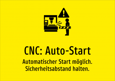 CNC: Auto-Start - Automatischer Start möglich. Sicherheitsabstand halten.