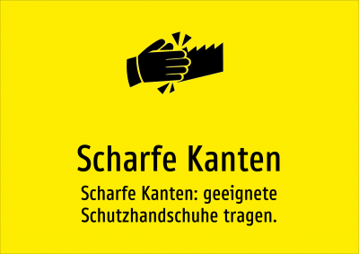 Scharfe Kanten - Scharfe Kanten: geeignete Schutzhandschuhe tragen.