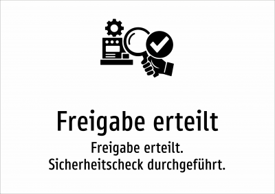 Freigabe erteilt - Freigabe erteilt. Sicherheitscheck durchgeführt.
