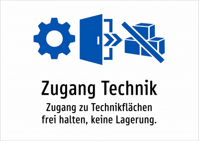 Zugang Technik - Zugang zu Technikflächen frei halten, keine Lagerung.