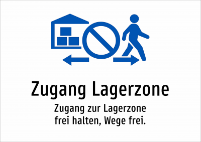 Zugang Lagerzone - Zugang zur Lagerzone frei halten, Wege frei.