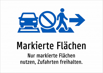 Markierte Flächen - Nur markierte Flächen nutzen, Zufahrten freihalten.