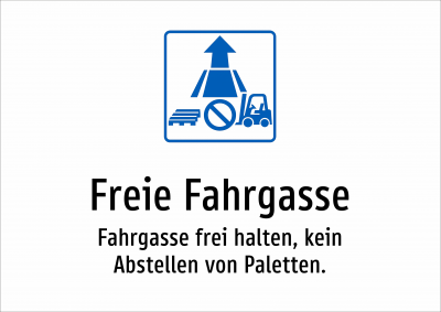 Freie Fahrgasse - Fahrgasse frei halten, kein Abstellen von Paletten.