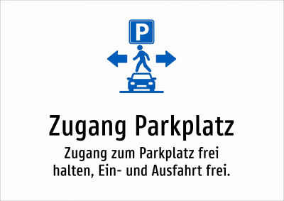Zugang Parkplatz - Zugang zum Parkplatz frei halten, Ein- und Ausfahrt frei.