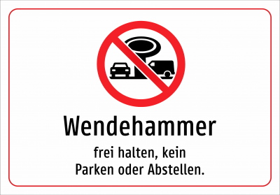 Wendehammer - frei halten, kein Parken oder Abstellen.