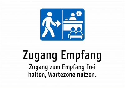 Zugang Empfang - Zugang zum Empfang frei halten, Wartezone nutzen.