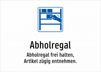 Abholregal - Abholregal frei halten, Artikel zügig entnehmen.