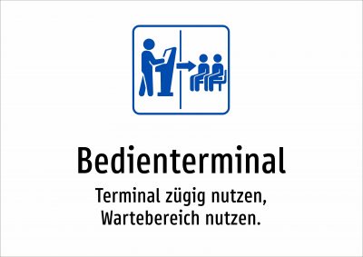 Bedienterminal - Terminal zügig nutzen, Wartebereich nutzen.