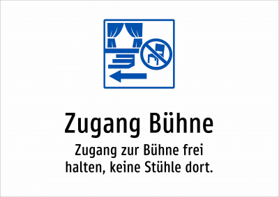 Zugang Bühne - Zugang zur Bühne frei halten, keine Stühle dort.