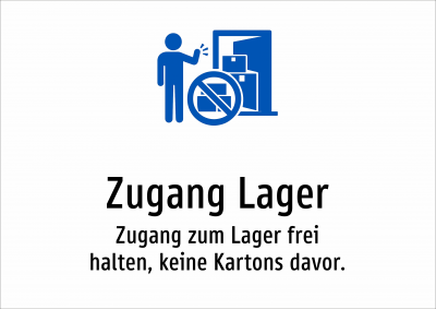Zugang Lager - Zugang zum Lager frei halten, keine Kartons davor.