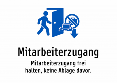 Mitarbeiterzugang - Mitarbeiterzugang frei halten, keine Ablage davor.