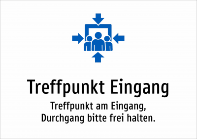 Treffpunkt Eingang - Treffpunkt am Eingang, Durchgang bitte frei halten.