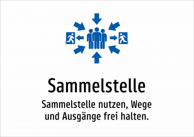 Sammelstelle - Sammelstelle nutzen, Wege und Ausgänge frei halten.