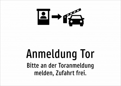 Anmeldung Tor - Bitte an der Toranmeldung melden, Zufahrt frei.