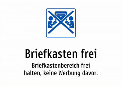 Briefkasten frei - Briefkastenbereich frei halten, keine Werbung davor.
