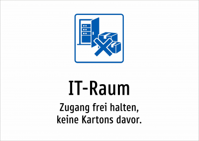 IT-Raum - Zugang frei halten, keine Kartons davor.