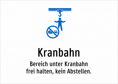 Kranbahn - Bereich unter Kranbahn frei halten, kein Abstellen.