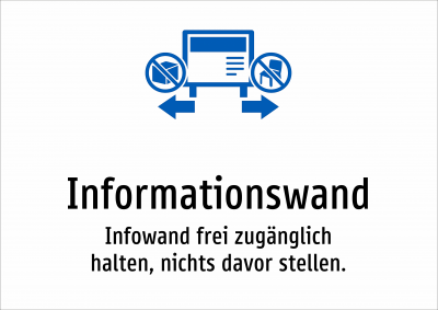 Informationswand - Infowand frei zugänglich halten, nichts davor stellen.