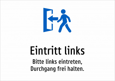 Eintritt links - Bitte links eintreten, Durchgang frei halten.