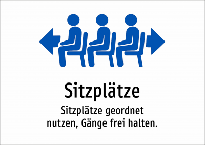 Sitzplätze - Sitzplätze geordnet nutzen, Gänge frei halten.