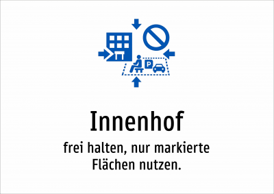 Innenhof - frei halten, nur markierte Flächen nutzen.