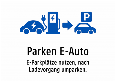 Parken E-Auto - E-Parkplätze nutzen, nach Ladevorgang umparken.
